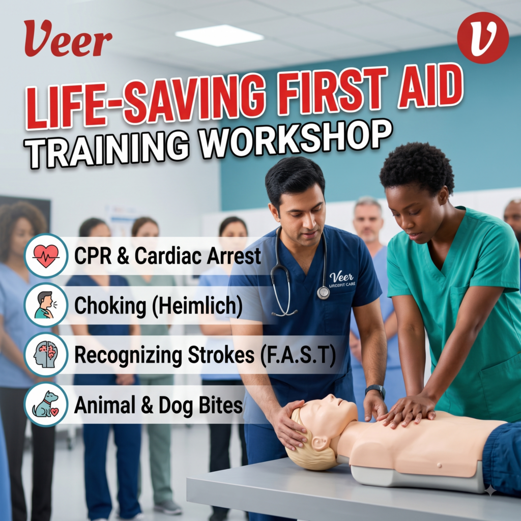 Veer Life-Saving First Aid Training Workshop covering CPR, choking relief, stroke recognition, and animal bites